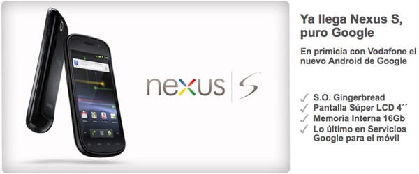 Nexus S gratis con Vodafone, precios y tarifas del Google Nexus S con Vodafone