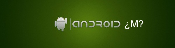 Comienzan a aparecer rumores sobre Android M, una nueva versión de Android