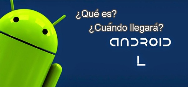 todo_lo_que_debes_saber_android_l_01 Todo lo que debes saber sobre Android L