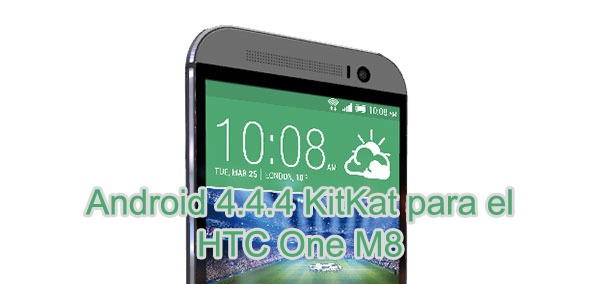 Actualización de Android 4.4.4 KitKat para el HTC One M8