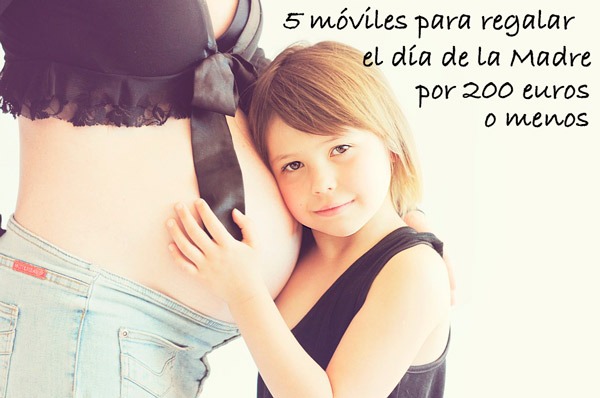 5_moviles_menos_200_euros_dia_madre_01