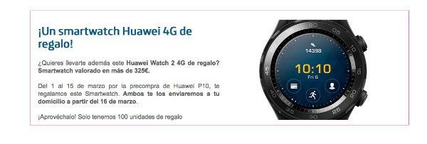 Huawei P10 regalo reloj