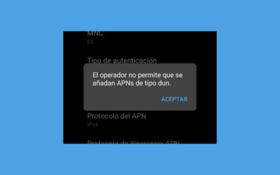 Solución al mensaje El operador no permite que se añadan APNs de tipo DUN