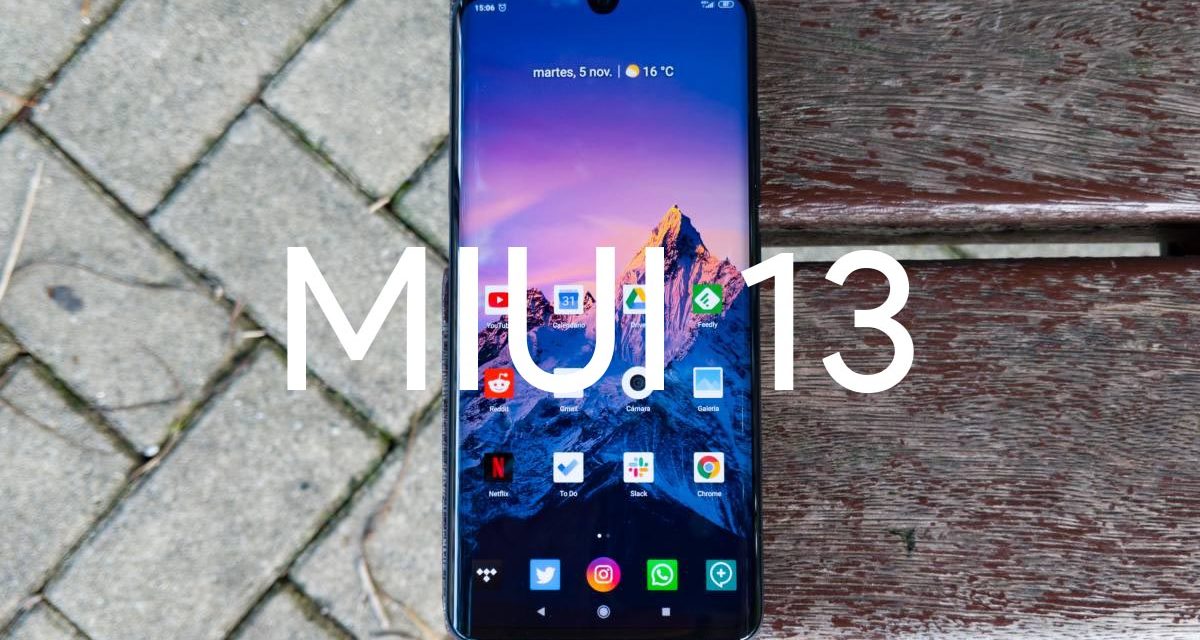 ¿Qué podemos esperar de MIUI 13? Estas son las novedades deseadas