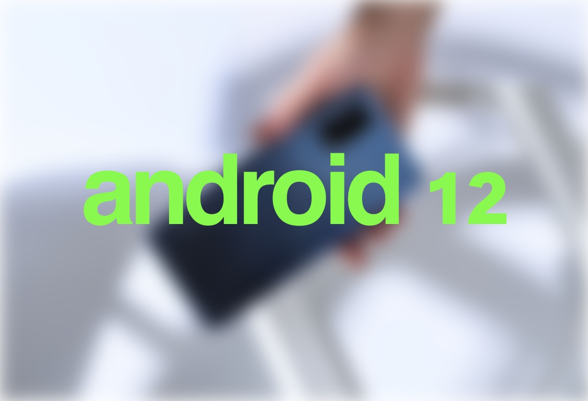 Android 12: fecha de lanzamiento, novedades y móviles compatibles