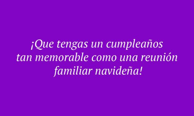 93 felicitaciones de cumpleaños para diciembre 2022: originales, por Navidad, para un hijo…