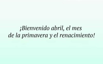 93 frases de Bienvenido abril 2024 para Instagram: sorpréndeme, bonitas, de amor, citas del mes de abril…