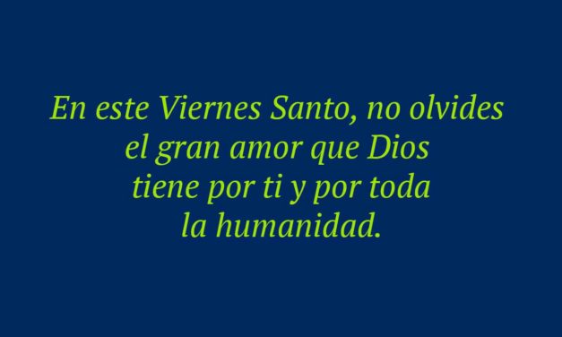 52 frases de Viernes Santo 2023 para Instagram: para reflecionar, con refranes, de feliz viernes…