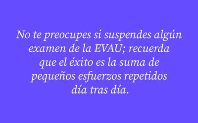100 frases motivadoras para exámenes de EVAU y EBAU: cortas, de estudio y esfuerzo, educativas, para estudiantes…