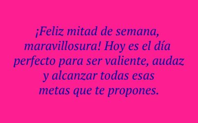 Frases de miércoles para WhatsApp e Instagram: positivas, motivadoras, cariñoso…