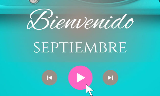 Las mejores imágenes de Bienvenido septiembre para WhatsApp