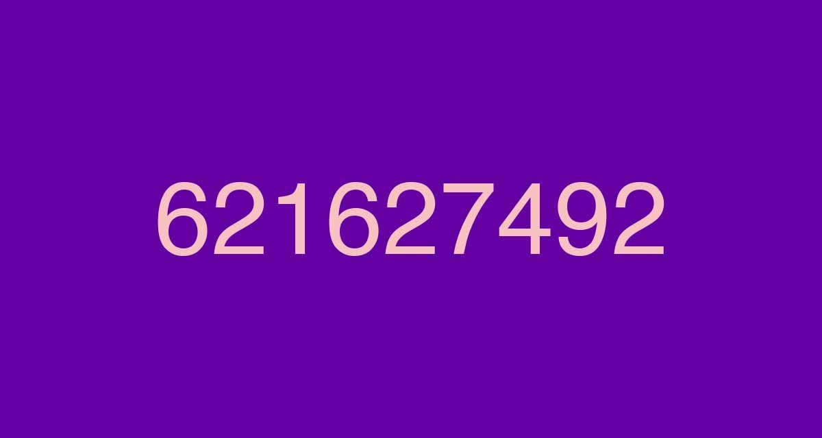 621627492 quien es llamadas