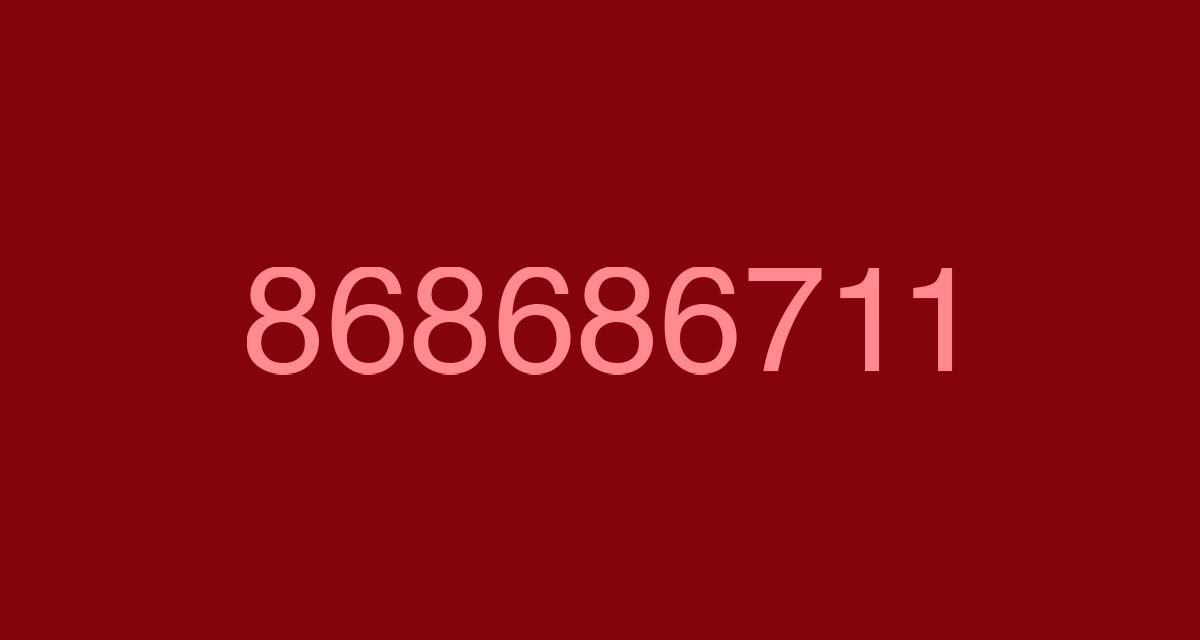 868686711, muchísimo cuidado con este número, podría ser estafa