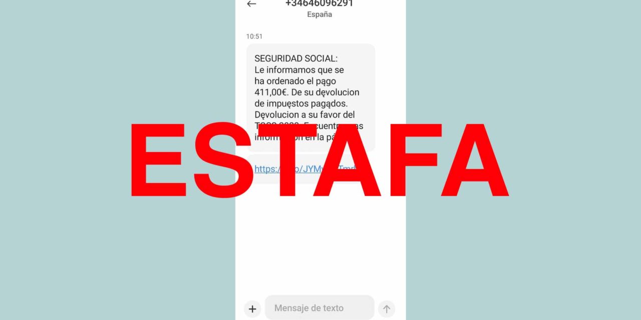 «Seguridad Social: Le informamos que ha ordenado el pago 411 euros», la policía alerta de este SMS fraudulento