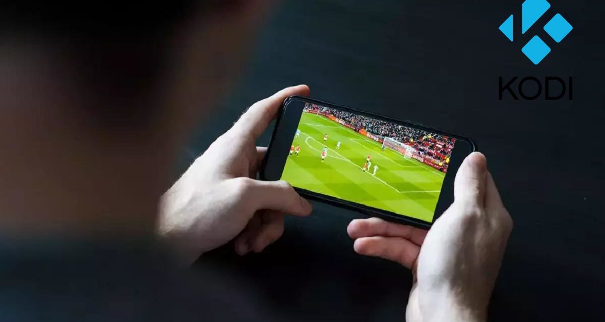 ¿Es legal ver fútbol en España con Kodi a través del móvil?