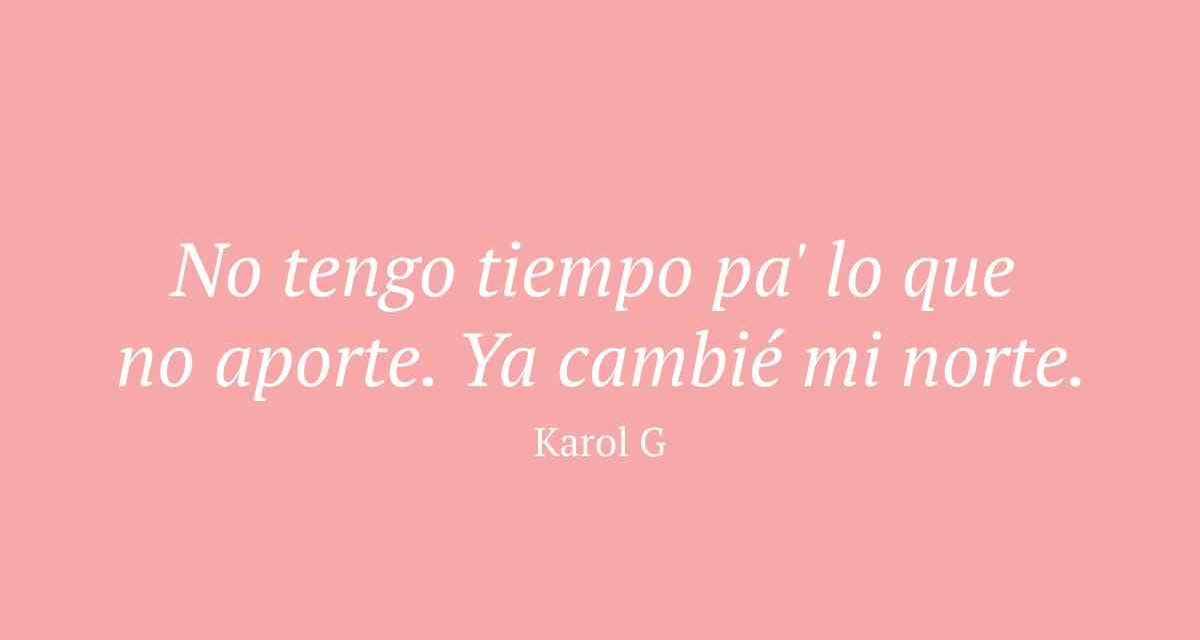 mejores frases karol g